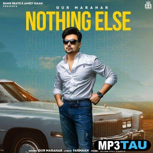 download Nothing-Else Gur Marahar mp3